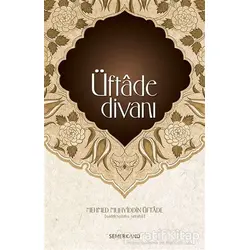 Üftade Divanı - Mehmed Muhyiddin Üftade - Semerkand Yayınları
