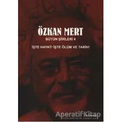 Özkan Mert Bütün Şiirleri 4 - Özkan Mert - Artshop Yayıncılık