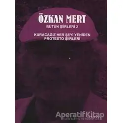 Özkan Mert Bütün Şiirleri 2 - Özkan Mert - Artshop Yayıncılık