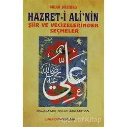 Ahlak Düsturu Hazret- i Alinin Şiir ve Vecizelerinden Seçmeler - Adem Ceyhan - Buhara Yayınları