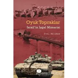 Oyuk Topraklar - Eyal Weizman - Açılım Kitap