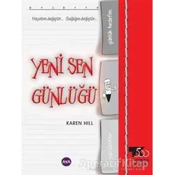 Yeni Sen Günlüğü - Karen Hill - Aya Kitap