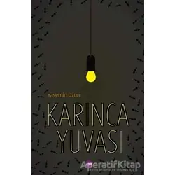 Karınca Yuvası - Yasemin Uzun - Aya Kitap