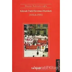 Kıbrıslı Türk Devrimci Hareketi (Halk-Der) - Münür Rahvancıoğlu - Kalkedon Yayıncılık