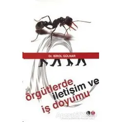 Örgütlerde İletişim ve İş Doyumu - Birol Gülnar - Litera Türk
