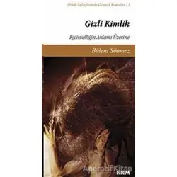 Gizli Kimlik - Bülent Sönmez - Nüve Kültür Merkezi