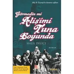 Görmedin mi Aliş’imi Tuna Boyunda - Halil Delice - Babıali Kültür Yayıncılığı