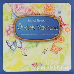 Mavi Renkli Ördek Yavrusu - Hülya Düzgün - Babıali Kültür Yayıncılığı