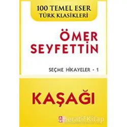 Kaşağı - Ömer Seyfettin - Babıali Kültür Yayıncılığı