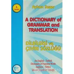 A Dictionary of Grammar and Translation - Ayhan Sezer - Pelikan Tıp Teknik Yayıncılık