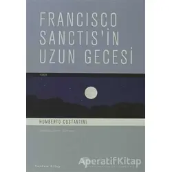 Francisco Sanctis’in Uzun Gecesi - Humberto Costantini - Yordam Kitap