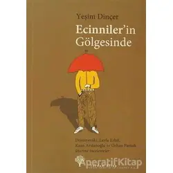 Ecinniler’in Gölgesinde - Yeşim Dinçer - Yordam Kitap