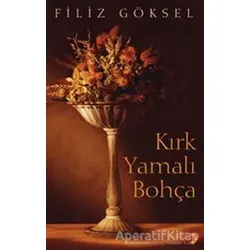 Kırk Yamalı Bohça - Filiz Göksel - Cinius Yayınları