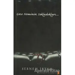 Gece Neminin Sakladıkları - Şebnem İrtem - Cinius Yayınları