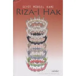 Rıza-i Hak - Seyit Mürsel Kami - Cevahir Yayınları