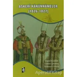 Askeri Kanunnameler (1826-1827) - Mehmet Güneş - Asil Yayın Dağıtım