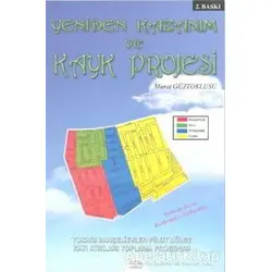 Yeniden Kazanım ve Kayk Projesi - Murat Güztoklusu - Barış Kitap