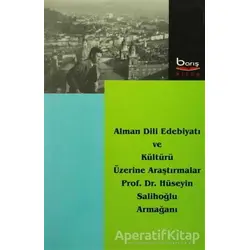 Alman Dili Edebiyatı ve Kültürü Üzerine Araştırmalar - Hüseyin Salihoğlu - Barış Kitap