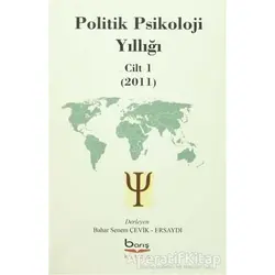 Politik Psikoloji Yıllığı Cilt-1 (2011) - Kolektif - Barış Kitap