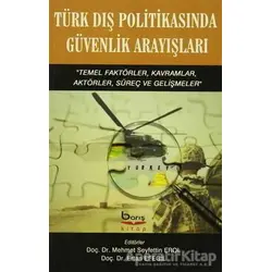 Türk Dış Politikasında Güvenlik Arayışları - Kolektif - Barış Kitap