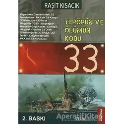 Terörün ve Ölümün Kodu: 33 - Raşit Kısacık - Ozan Yayıncılık