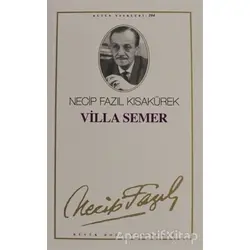 Villa Semer : 85 - Necip Fazıl Bütün Eserleri - Necip Fazıl Kısakürek - Büyük Doğu Yayınları