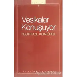 Vesikalar Konuşuyor : 104 - Necip Fazıl Bütün Eserleri