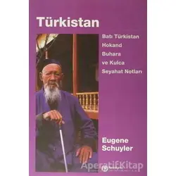 Türkistan - Eugene Schuyler - Paradigma Yayıncılık