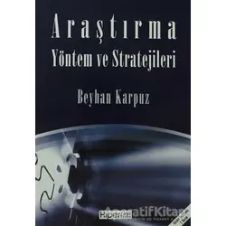 Araştırma Yöntem ve Stratejileri - Beyhan Karpuz - Hiperlink Yayınları