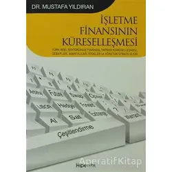 İşletme Finansının Küreselleşmesi - Mustafa Yıldıran - Hiperlink Yayınları