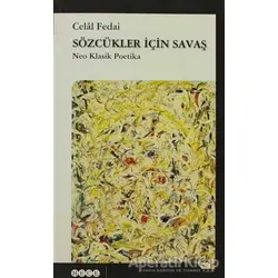 Sözcükler İçin Savaş - Celal Fedai - Hece Yayınları