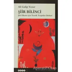 Şiir Bilinci - Ali Galip Yener - Hece Yayınları