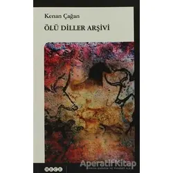 Ölü Diller Arşivi - Kenan Çağan - Hece Yayınları