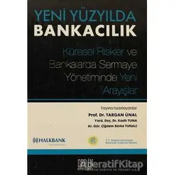 Yeni Yüzyılda Bankacılık - Targan Ünal - Derin Yayınları