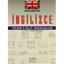 Akademik İngilizce Ticari & Elit Yazışmalar - Tekin Gültekin - Derin Yayınları