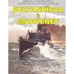 Sultanhisar ve Muavenet - Ahmet Güleryüz - Denizler Kitabevi