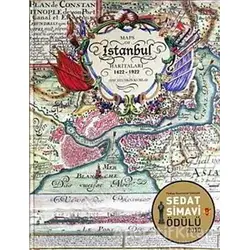 İstanbul Haritaları 1422-1922 / Maps Of Istanbul 1422-1922