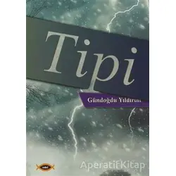 Tipi - Gündoğdu Yıldırım - Sobil Yayıncılık