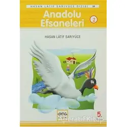 Anadolu Efsaneleri 2 - Hasan Latif Sarıyüce - Nar Yayınları