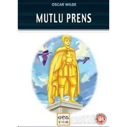 Mutlu Prens (Milli Eğitim Bakanlığı İlköğretim 100 Temel Eser) - Oscar Wilde - Nar Yayınları