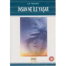 İnsan Ne İle Yaşar (Milli Eğitim Bakanlığı İlköğretim 100 Temel Eser)