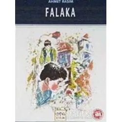 Falaka (Milli Eğitim Bakanlığı İköğretim 100 Temel Eser) - Ahmet Rasim - Nar Yayınları