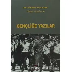 Gençliğe Yazılar - Hikmet Kıvılcımlı - Sosyal İnsan Yayınları