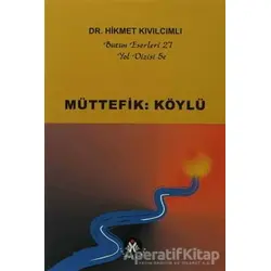 Müttefik: Köylü -Yol Dizisi 5c - Hikmet Kıvılcımlı - Sosyal İnsan Yayınları