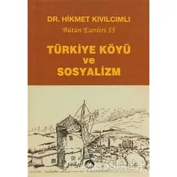 Türkiye Köyü ve Sosyalizm - Hikmet Kıvılcımlı - Sosyal İnsan Yayınları