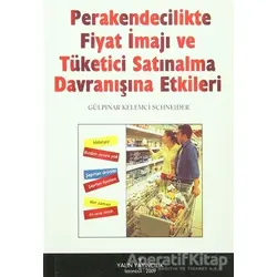 Perakendecilikte Fiyat İmajı ve Tüketici Satınalma Davranışına Etkileri