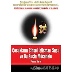 Çocukların Cinsel İstismarı Suçu ve Bu Suçla Mücadele - Fatma Ayral - Yalın Yayıncılık