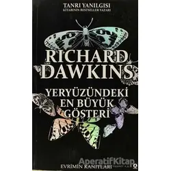 Yeryüzündeki En Büyük Gösteri - Richard Dawkins - Kuzey Yayınları
