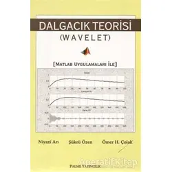 Dalgacık Teorisi - Niyazi Arı - Palme Yayıncılık