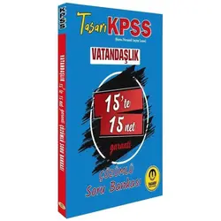 KPSS Vatandaşlık 15 te 15 Net Soru Bankası - Kolektif - Tasarı Eğitim Yayınları